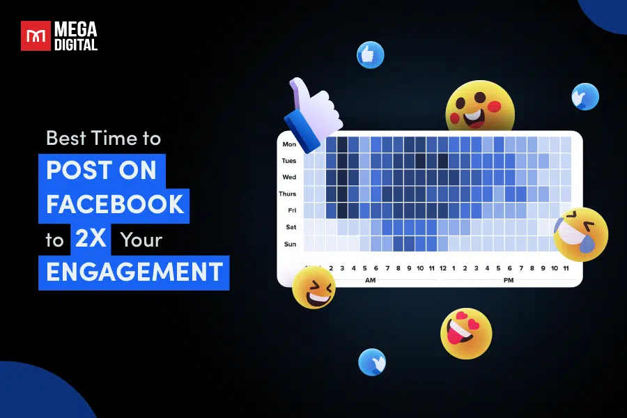 Best Time to Post on Facebook to 2x Your Engagement in 2025